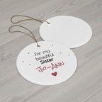 Ceramic Ornament – “For the Sweetest Aunt Nancy” Personalized Holiday Keepsake
